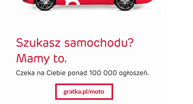 Gratka.pl reklamuje się hasłem „Mamy to”