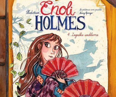 "Śledztwa Enoli Holmes 4. Zagadka wachlarza" - recenzja komiksu