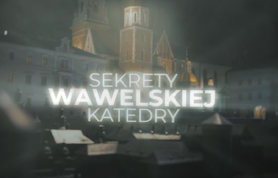 „Sekrety Wawelskiej Katedry” w Polsat Rodzina. Narratorem metropolita łódzki abp Grzegorz Ryś