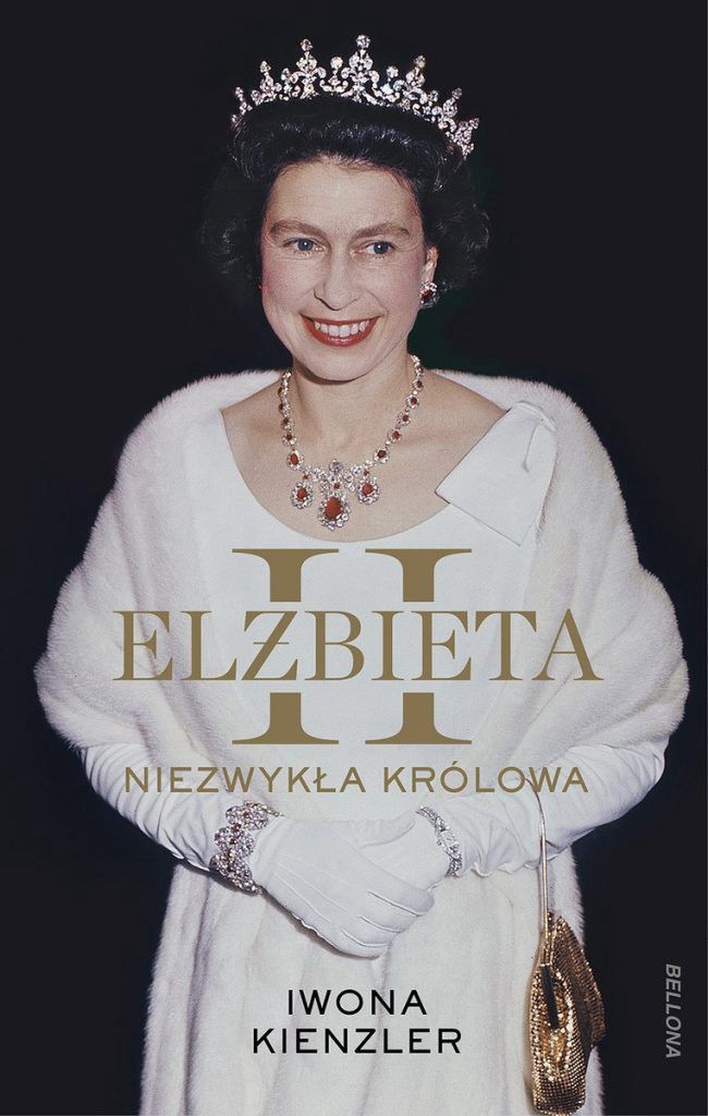 Tekst stanowi fragment książki Iwony Kienzler "Elżbieta II. Niezwykła królowa"