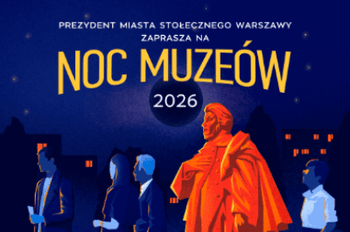 Warszawa otworzy niedostępne na co dzień miejsca. Noc Muzeów 2026 zapowiada się rekordowo