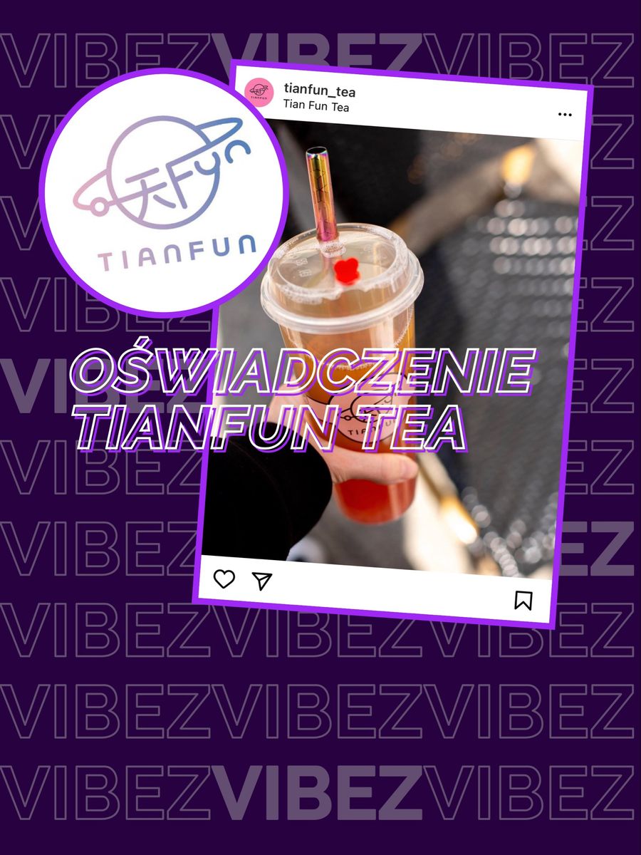 TianFun Tea dementuje oskarżenia z social media. "Wszystkie opisane historie i oskarżenia są fałszywe"