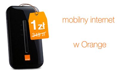Orange: tylko do końca tygodnia mobilny Internet z modemem za złotówkę