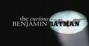 niezłe wideo: Ciekawy przypadek Benjamina Batmana