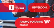 Poranek Wirtualnej Polski. Pasmo publicystyczne