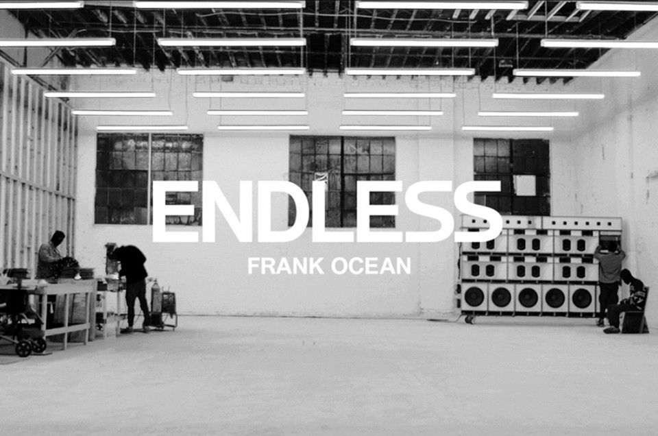 "Endless" Frank Ocean