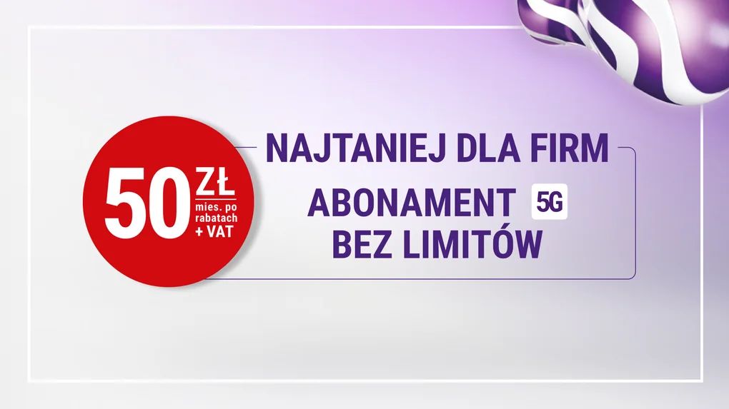 Play z nową promocją "Najtaniej dla Firm" - abonament 5G bez limitów tylko za 50 zł netto miesięcznie