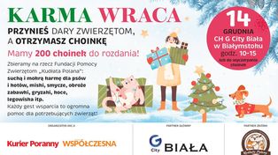 Białystok: Daj karmę, odbierz choinkę. Akcja "Karma wraca"