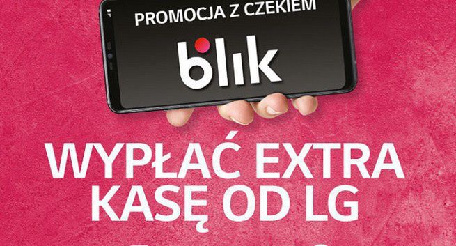LG we wspólnej promocji z Blikiem