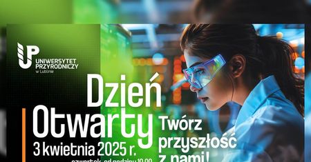 Dzień Otwarty na Uniwersytecie Przyrodniczym w Lublinie. Sprawdź, czy to uczelnia dla Ciebie?