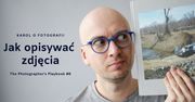 Jak opisywać zdjęcia? | PP#6: Alec Soth