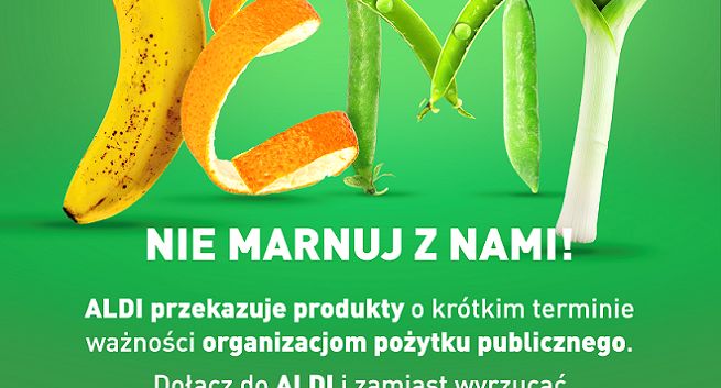 Aldi rusza z kampanią promująca niemarnowanie jedzenia