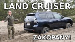 Toyota Land Cruiser - Jak zabraknie pokory to napędy nie pomogą