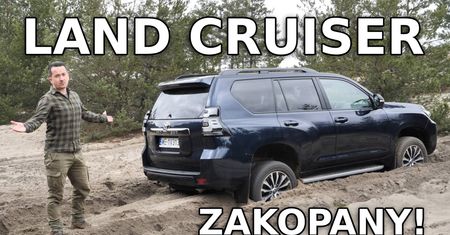 Toyota Land Cruiser - Jak zabraknie pokory to napędy nie pomogą