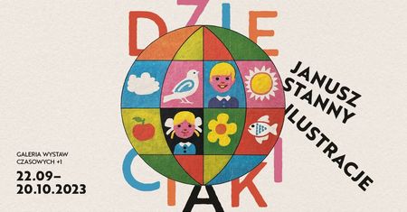 Spotkanie z Katarzyną Stanny z oprowadzaniem kuratorskim po wystawie „DZIECIAKI. Janusz Stanny. Ilustracje”