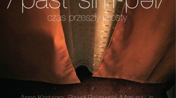 Wystawa intermedialna /?past ?sim-p?l/ - czas przeszły prosty 1