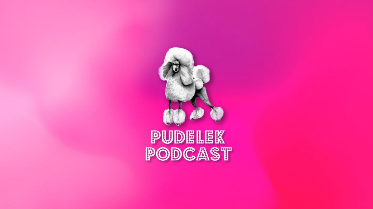 Pudelek Podcast. Słuchaj naszego podcastu w nowej wersji Open FM