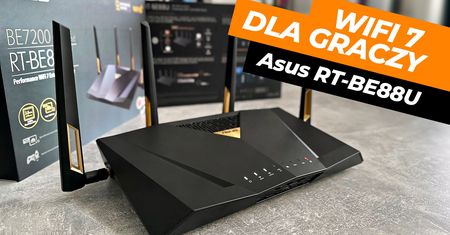 Testujemy Wi-Fi 7 od ASUS-a – router ASUS RT-BE88U