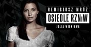 "Osiedle RZNiW": Julia Wieniawa i Antoni Królikowski w nowym serialu Audioteki