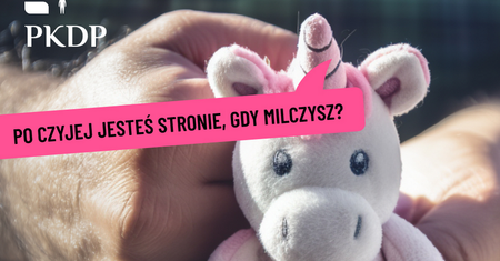 Kampania przeciw milczeniu wobec krzywdy dzieci. "Po czyjej jesteś stronie, gdy milczysz?"