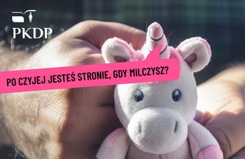 Kampania przeciw milczeniu wobec krzywdy dzieci. "Po czyjej jesteś stronie, gdy milczysz?"