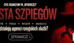 "Gazeta Wyborcza" rusza z cyklem "Miasta szpiegów" o kulisach pracy rosyjskiego wywiadu