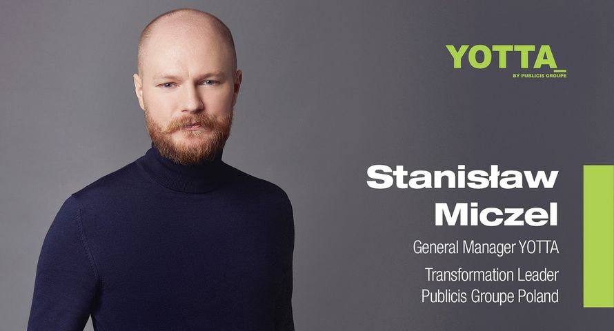 Stanisław Miczel na czele agencji Yotta. Anna Sakowicz odchodzi z Publicis Groupe