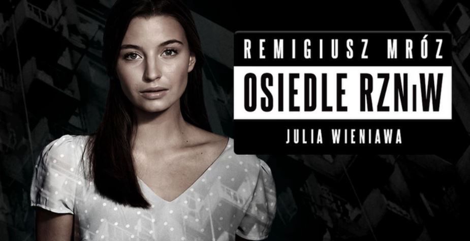 Julia Wieniawa w audioserialu "Osiedle RZNiW"