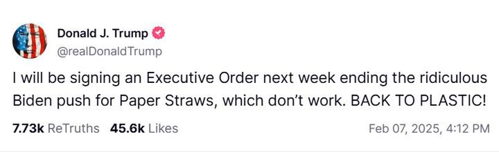 The President of the USA announces the return of plastic straws.