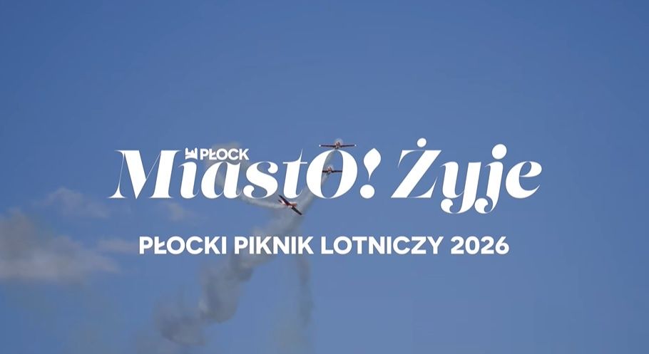 MiastO!Żyje - RENOWACJA PŁOCKICH LWÓW I PŁOCKI PIKNIK LOTNICZY 2026 - 14.08.26r.