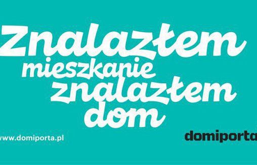 Domiporta reklamuje się hasłem „Znalazłem mieszkanie, znalazłem dom"