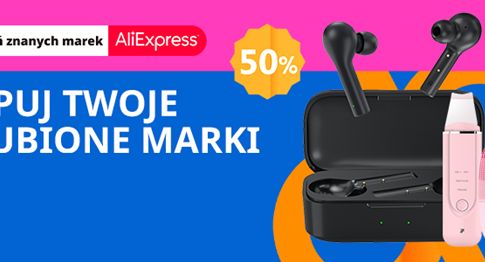 „Tydzień Znanych Marek” na AliExpress i skrócony czas dostawy do Polski