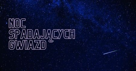 Perseidy noc spadających gwiazd