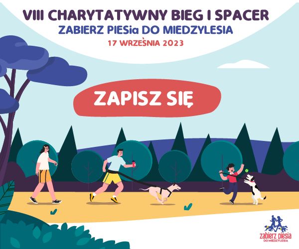 Zapisz się i zabierz PIESia do Międzylesia!