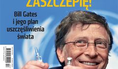„Do Rzeczy” krytykowane za okładkę z Billem Gatesem uszczęśliwiającym szczepionkami