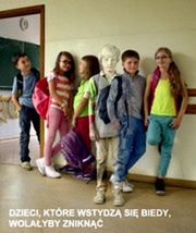 Dzieci, które wstydzą się biedy, wolałyby zniknąć