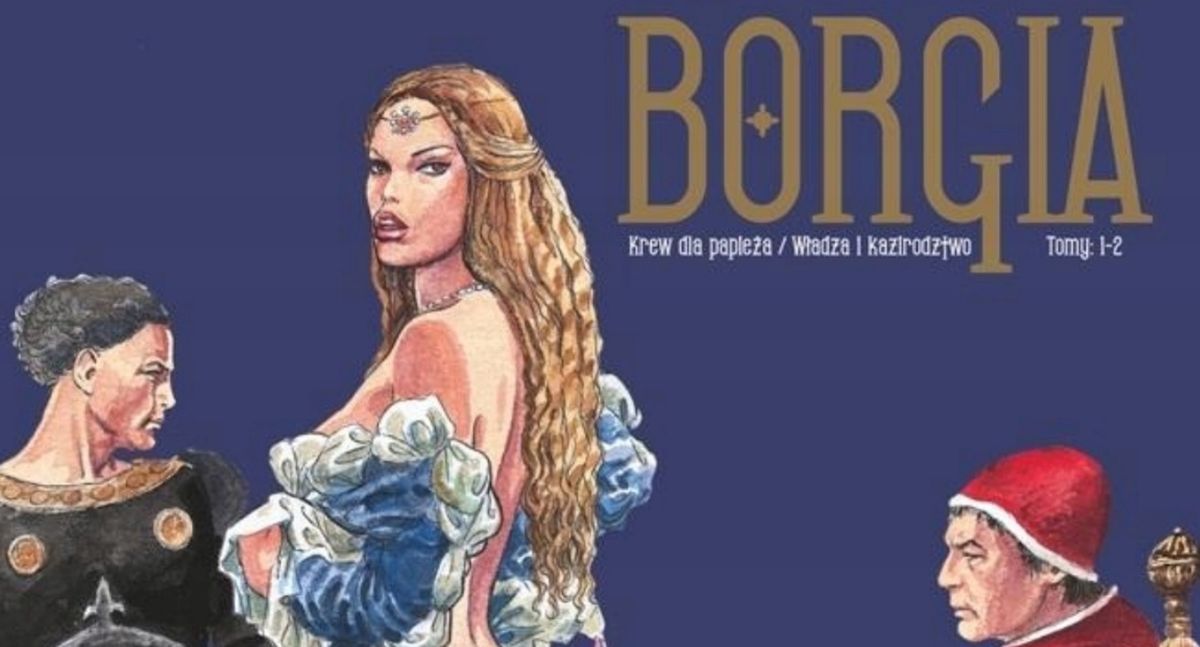 Borgia. Krew dla Papieża/ Władza i kazirodztwo, Scream Comics, 2022