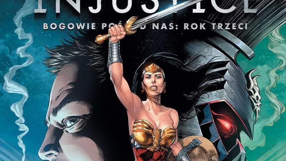 Injustice. Bogowie pośród nas. Rok trzeci. Tom 3