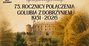 Gdy mieszkańcy Golubia i Dobrzynia w jednym stali domu