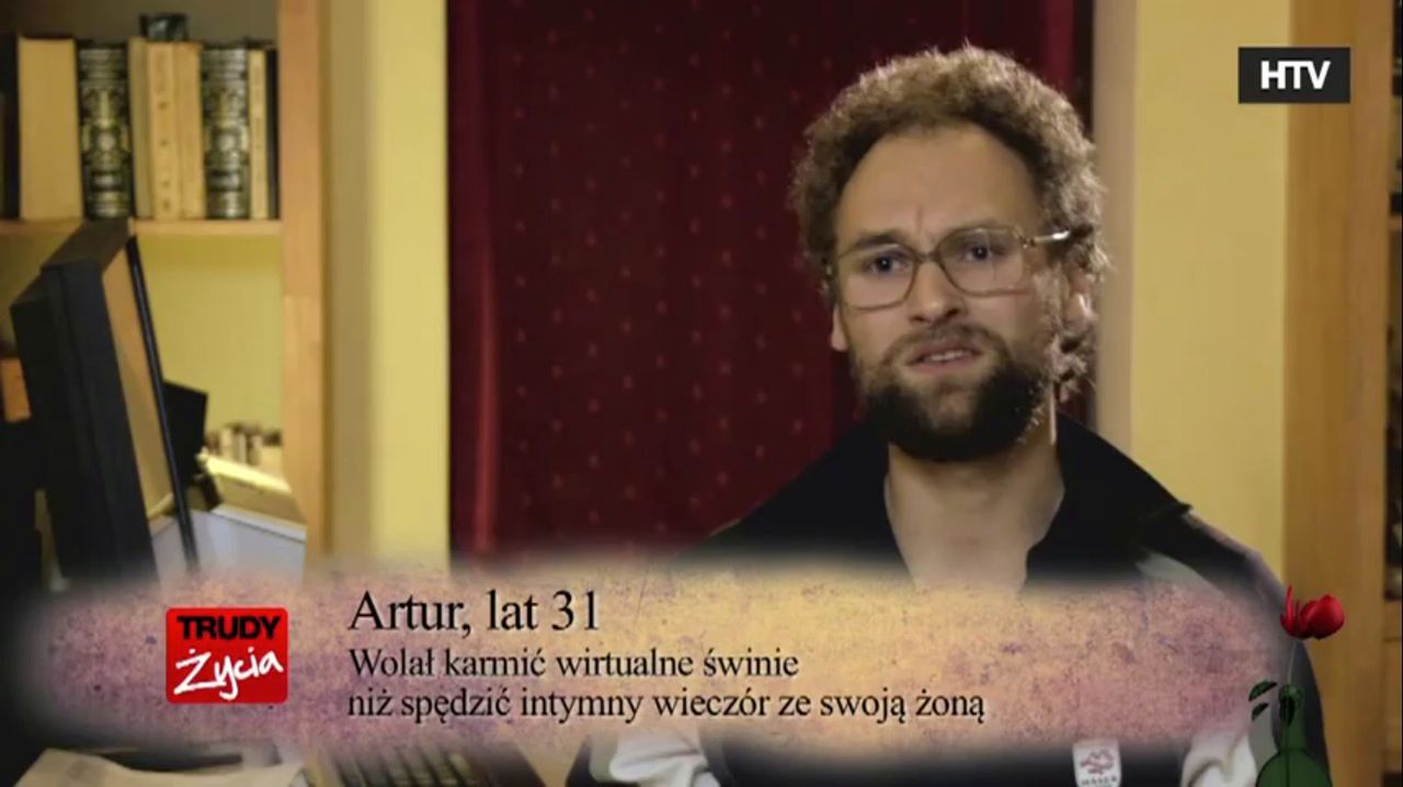 Artur (lat 31) jest mistrzem w karmieniu wirtualnych świń. Nikt go nie rozumie