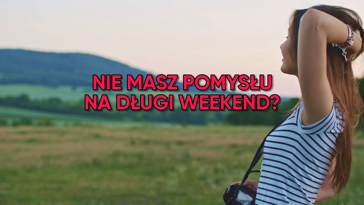 Tam nie ma tłumów – gdzie na długi weekend w Polskę