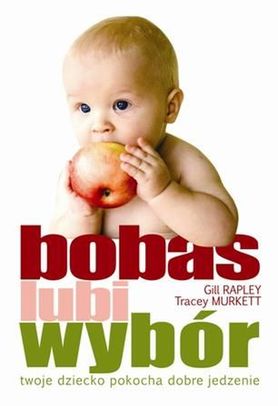 Bobas lubi wybór. Twoje dziecko pokocha dobre jedzenie 