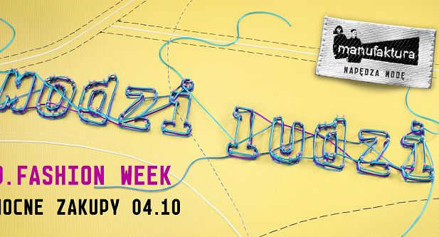 „Modzi Ludzi” - TBWA reklamuje Manufaktura Fashion Week