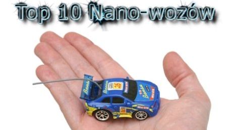 Top 10 Nano-wozów