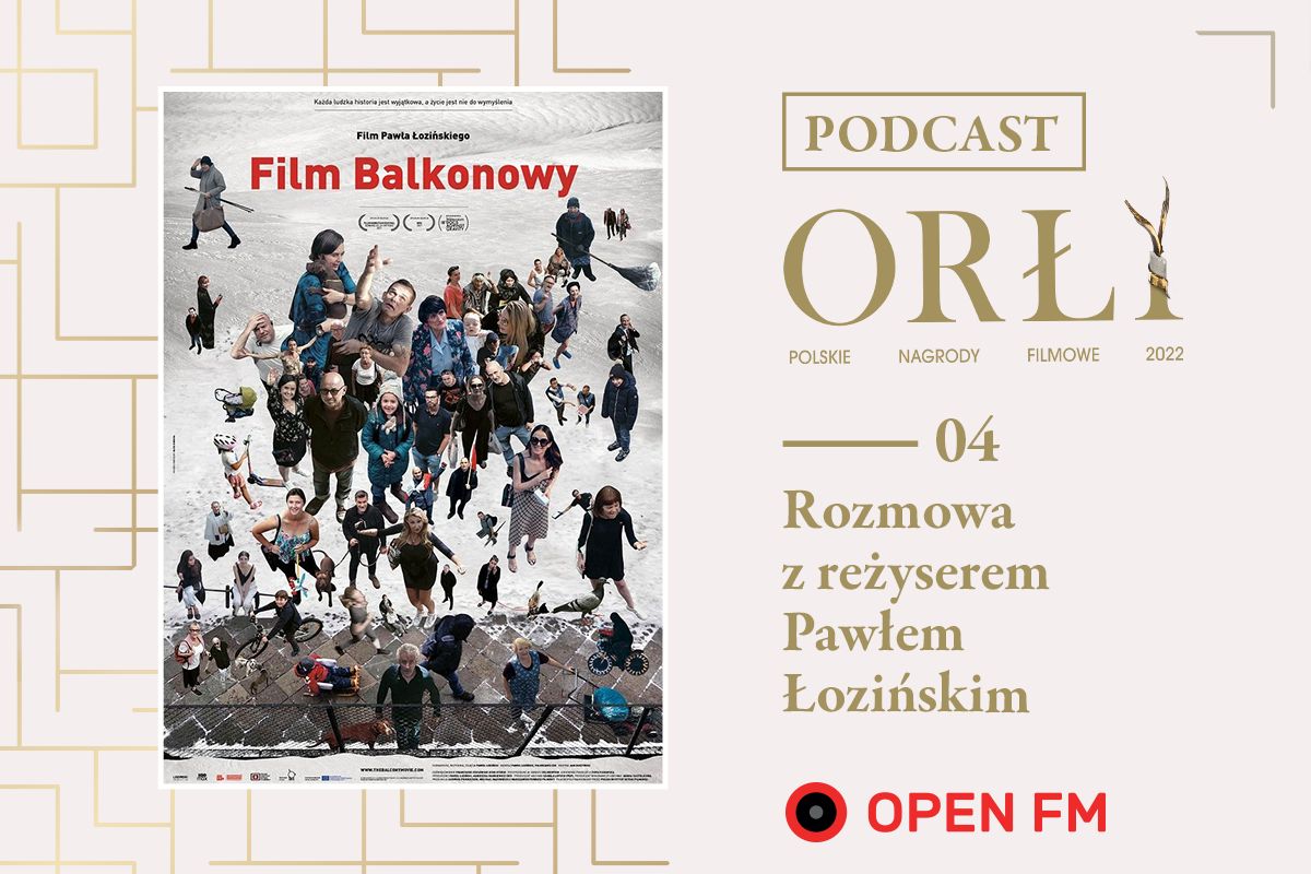 Orły 2022: rozmowy o kinie #4 Paweł Łoziński