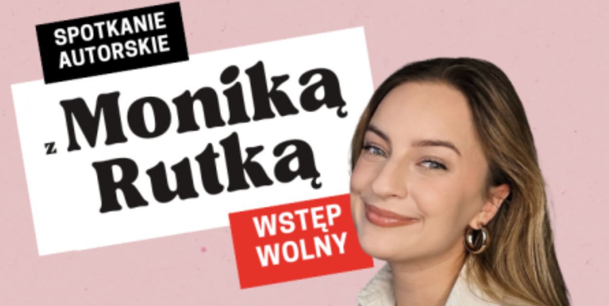 Spotkanie autorskie z Moniką Rutką