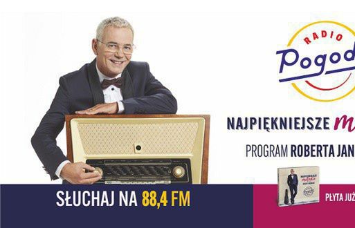 „Najpiękniejsze melodie” Roberta Janowskiego promowane przez Radio Pogoda