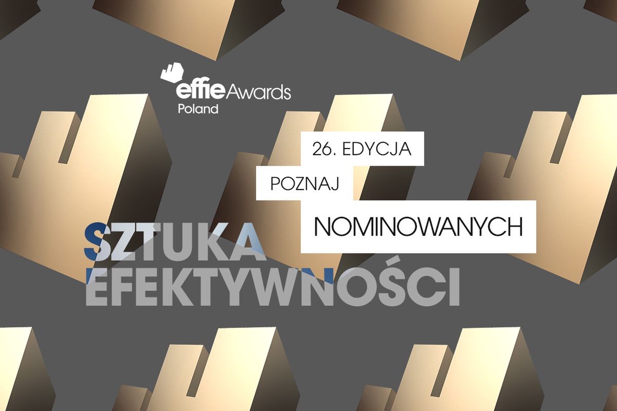 115 nominacji do Effie Awards 2025. Najwięcej szans na nagrody dla McDonald’s, Zenith, DDB Warszawa