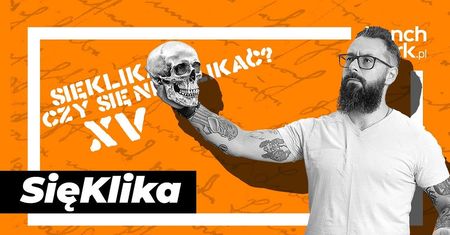 SięKlika #15 - wiadomości technologiczne z nutką humoru