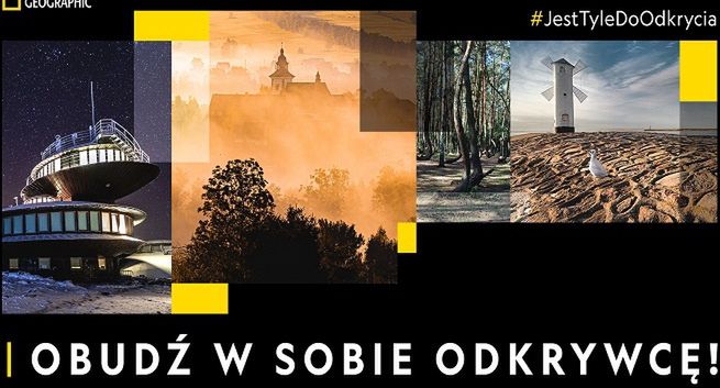 National Geographic zachęca do odkrywania Polski w akcji "Jest tyle do odkrycia"